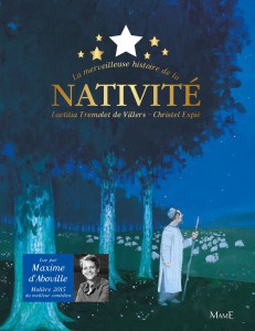 La merveilleuse histoire de la Nativité / Editions Mame / 2015