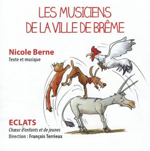 Les musiciens de la ville de Brême / Nicole Berne / 2019